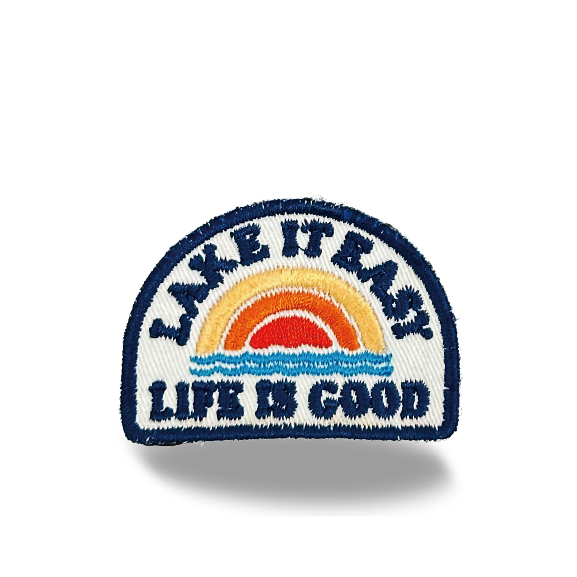 Lake It Easy  Life Is Good Iron On Embroidery Patch